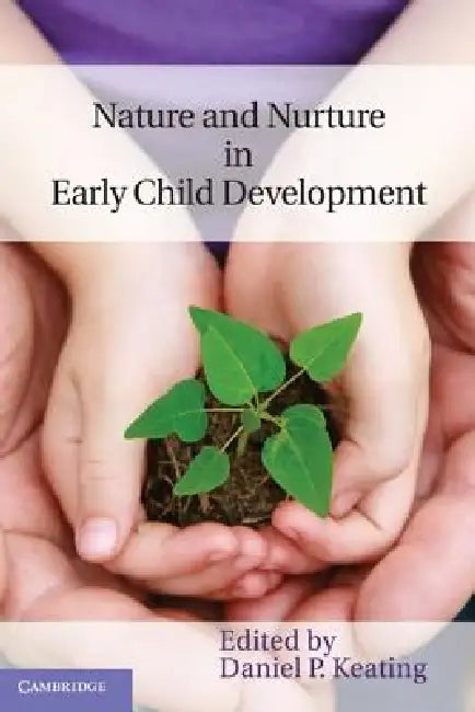 Buy Nature and Nurture in Early Child Development (English, Daniel P. Keating) — BookShops.in