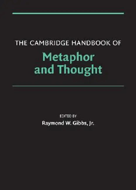 Buy The Cambridge Handbook of Metaphor and Thought (English, Jr. Gibbs Raymond W.) — BookShops.in