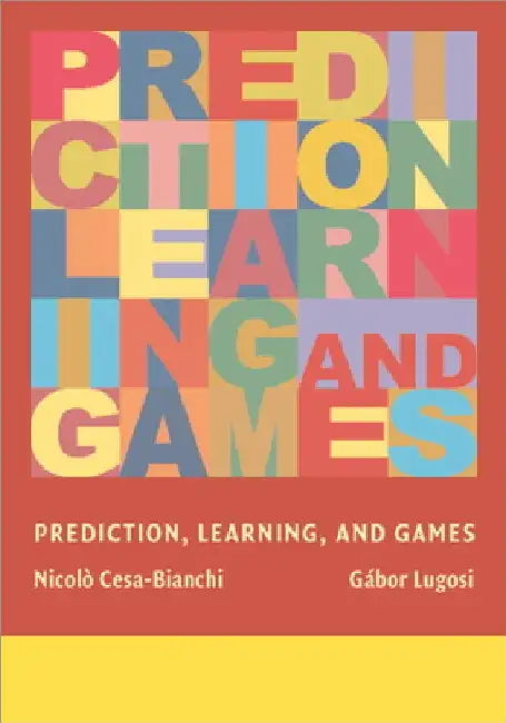 Buy Prediction, Learning, and Games (English, Nicolò Cesa-Bianchi) — BookShops.in