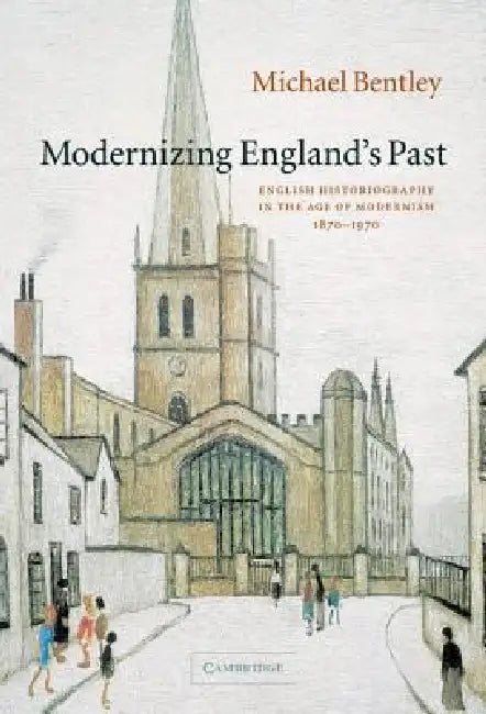 Buy Modernizing England's Past (English, Michael Bentley) — BookShops.in