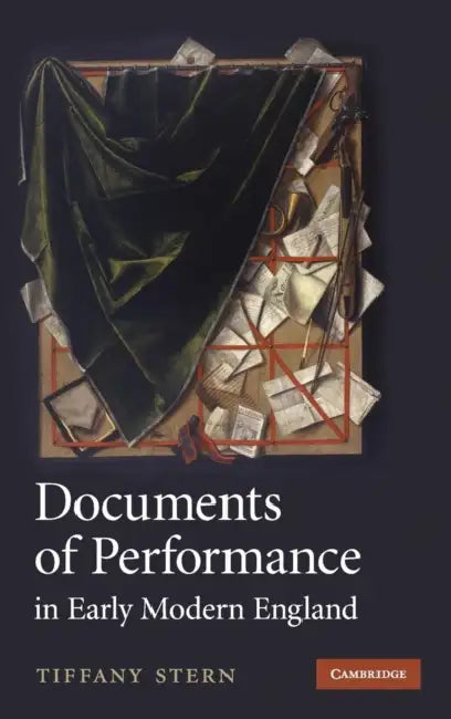 Buy Documents of Performance in Early Modern England (English, Tiffany Stern) — BookShops.in