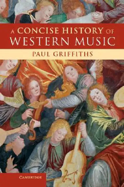 Buy A Concise History of Western Music (English, Paul Griffiths) โ BookShops.in