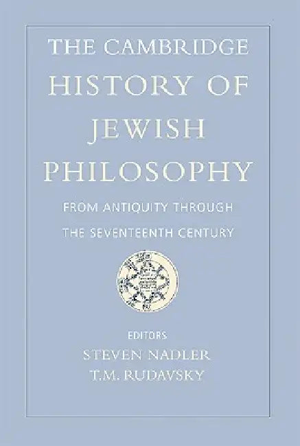 Buy The Cambridge History of Jewish Philosophy (English, Steven Nadler | T. M. Rudavsky) โ BookShops.in
