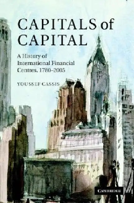Buy Capitals of Capital (English, Youssef Cassis | Jacqueline Collier) — BookShops.in