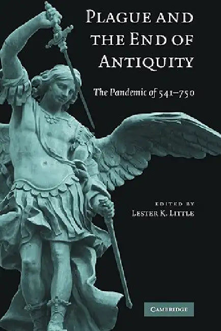 Buy Plague and the End of Antiquity (English, Lester K. Little) — BookShops.in