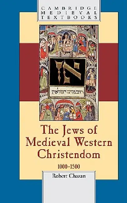 Buy The Jews of Medieval Western Christendom (English, Robert Chazan) — BookShops.in