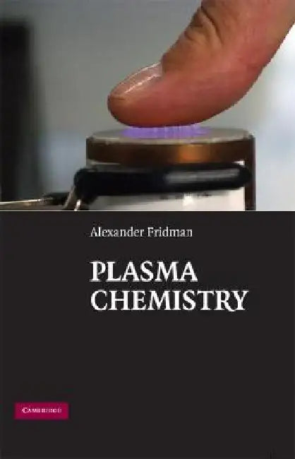Buy Plasma Chemistry (English, Alexander Fridman) — BookShops.in