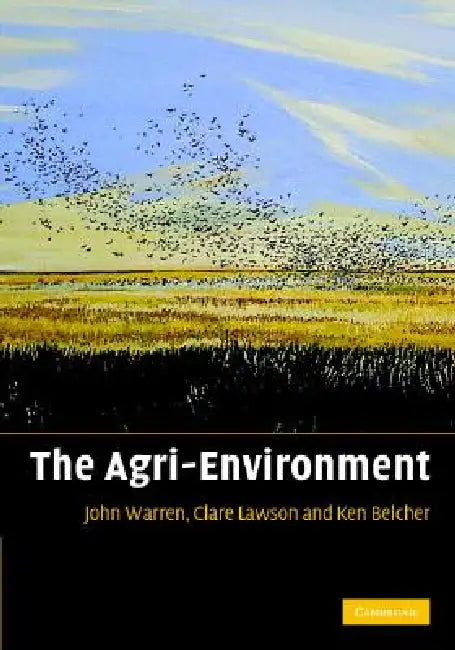 Buy The Agri-Environment (English, John Warren | Clare Lawson | Kenneth Belcher) — BookShops.in