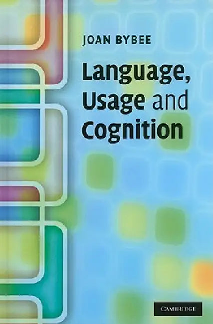 Buy Language, Usage and Cognition (English, Joan Bybee) — BookShops.in