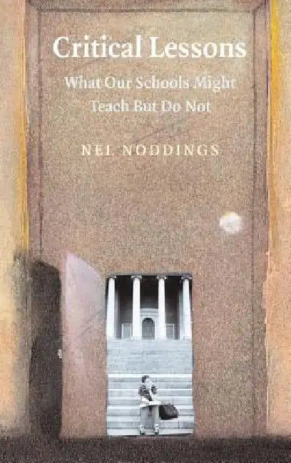 Buy Critical Lessons (English, Nel Noddings) — BookShops.in