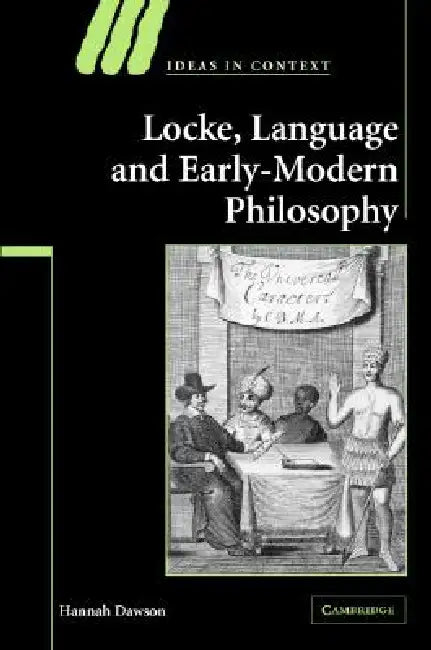 Buy Locke, Language and Early-Modern Philosophy (English, Hannah Dawson) — BookShops.in