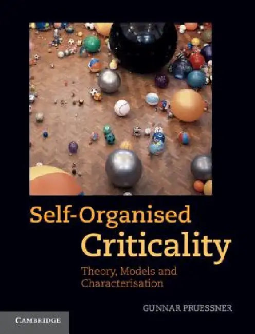 Buy Self-Organised Criticality (English, Gunnar Pruessner) — BookShops.in