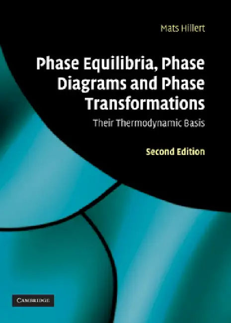 Buy Phase Equilibria, Phase Diagrams and Phase Transformations (English, Mats Hillert) — BookShops.in
