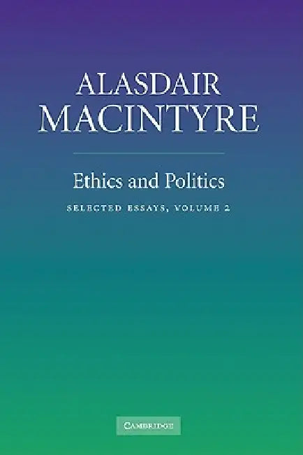 Buy Ethics and Politics (English, Alasdair MacIntyre) — BookShops.in