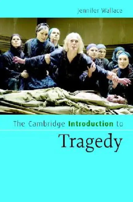 Buy The Cambridge Introduction Tragedy (English, Jennifer Wallace) โ BookShops.in