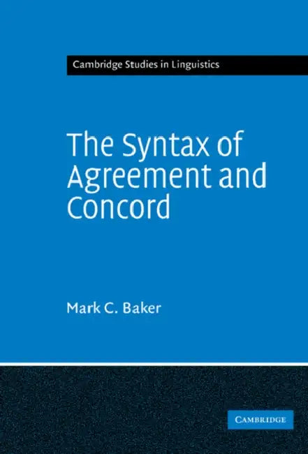 Buy The Syntax of Agreement and Concord (English, Mark C. Baker) — BookShops.in