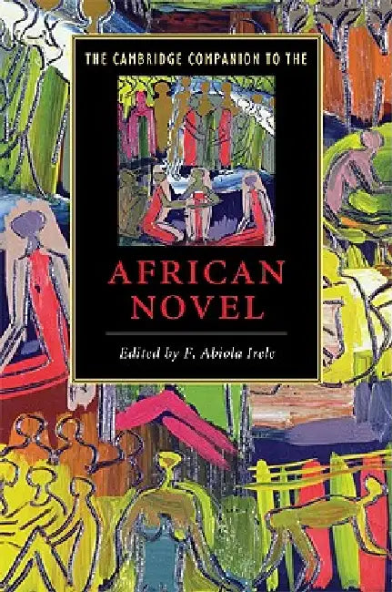 Buy The Cambridge Companion to the African Novel (English, F. Abiola Irele) — BookShops.in