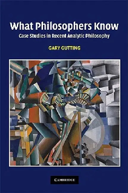 Buy What Philosophers Know (English, Gary Gutting) — BookShops.in
