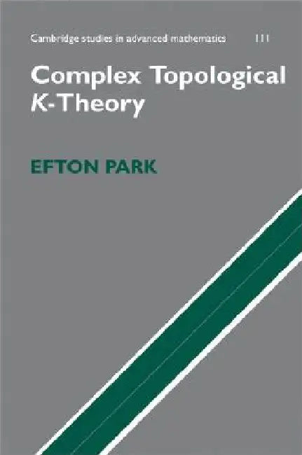 Buy Complex Topological K-Theory (English, Efton Park) — BookShops.in