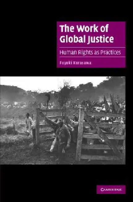 Buy The Work of Global Justice (English, Fuyuki Kurasawa) — BookShops.in