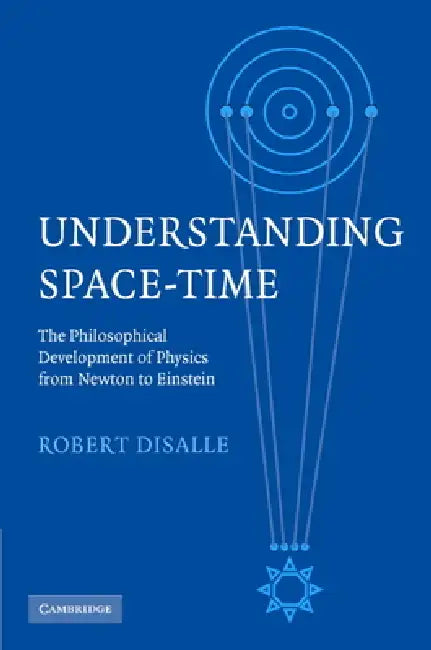 Buy Understanding Space-Time (English, Robert Disalle) — BookShops.in