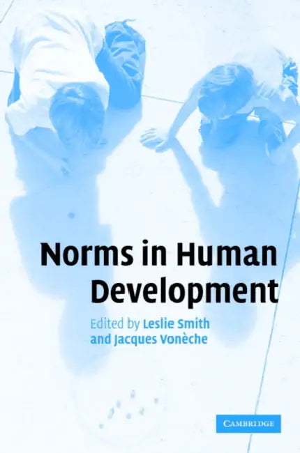 Buy Norms in Human Development (English, Leslie Smith | Jacques Voneche | Jacques Von Che) — BookShops.in