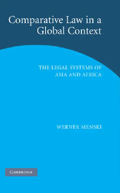 Buy Comparative Law in a Global Context | by Werner Menski | Cambridge University Press | by Werner Menski | Cambridge University Press | by Werner Menski | Cambridge University Press | by Werner Menski | Cambridge University Press | by Werner Menski | Cambridge University Press | by Werner Menski | Cambridge University Press | by Werner Menski | Cambridge University Press | by Werner Menski | Cambridge University Press | by Werner Menski | Cambridge University Press | by Werner Menski | Cambridge U — BookShops.in