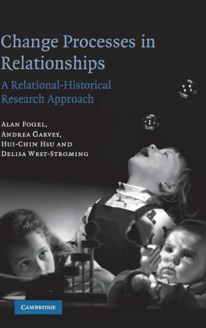 Buy Change Processes in Relationships (English, Alan Fogel | Andrea Garvey | Hui-Chin Hsu) — BookShops.in