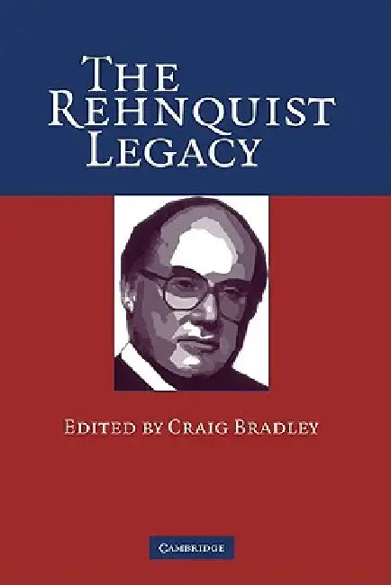 Buy The Rehnquist Legacy (English, Craig Bradley) — BookShops.in