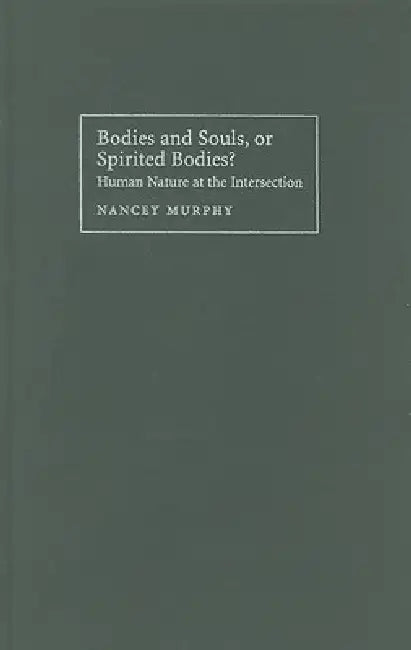 Buy Bodies and Souls Spiritual Bodies (English, Nancey Murphy) β BookShops.in