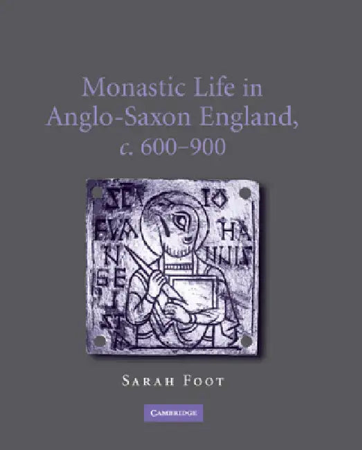 Buy Monastic Life in Anglo-Saxon England, c.600-900 (English, Sarah Foot) โ BookShops.in