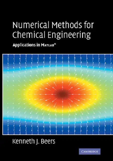 Buy Numerical Methods for Chemical Engineering (English, Kenneth J. Beers) — BookShops.in