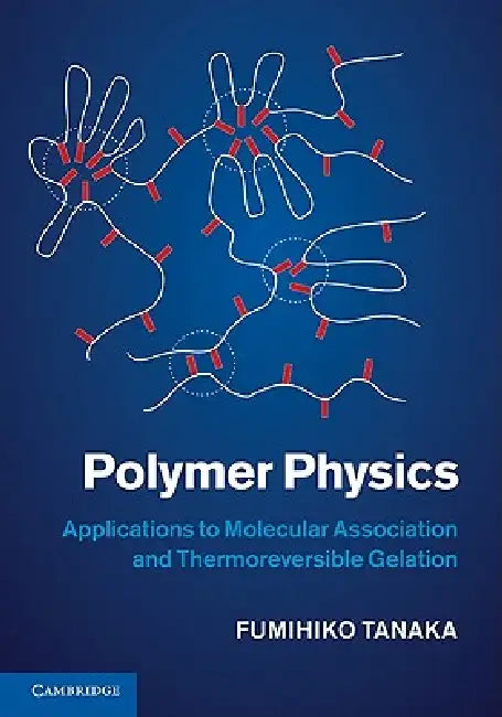 Buy Polymer Physics (English, Fumihiko Tanaka) — BookShops.in