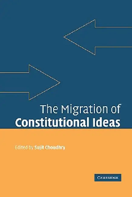 Buy The Migration of Constitutional Ideas | by Sujit Choudhry | Cambridge University Press | by Sujit Choudhry | Cambridge University Press | by Sujit Choudhry | Cambridge University Press | by Sujit Choudhry | Cambridge University Press | by Sujit Choudhry | Cambridge University Press | by Sujit Choudhry | Cambridge University Press | by Sujit Choudhry | Cambridge University Press | by Sujit Choudhry | Cambridge University Press | by Sujit Choudhry | Cambridge University Press | by Sujit Choudhry | — BookShops.in