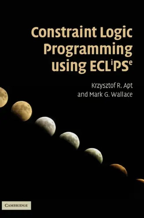 Constraint Logic Programming using Eclipse – R. Krzysztof Apt view 2