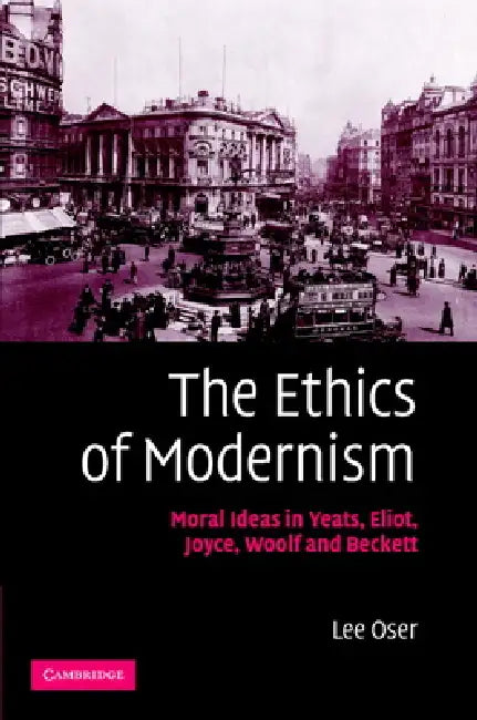 Buy The Ethics of Modernism (English, Lee Oser) — BookShops.in