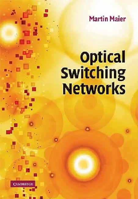 Buy Optical Switching Networks (English, Martin Maier) β BookShops.in