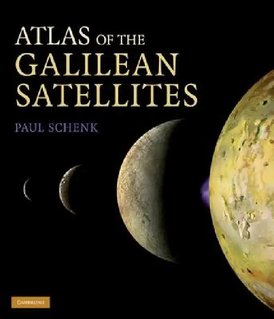 Buy Atlas of the Galilean Satellites (English, Paul Schenk) — BookShops.in