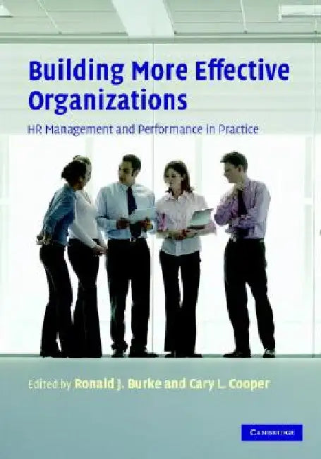 Buy Building More Effective Organizations (English, Ronald J. Burke | Cary L. Cooper) — BookShops.in
