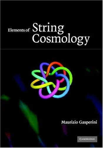 Buy Elements of String Cosmology (English, Maurizio Gasperini) โ BookShops.in