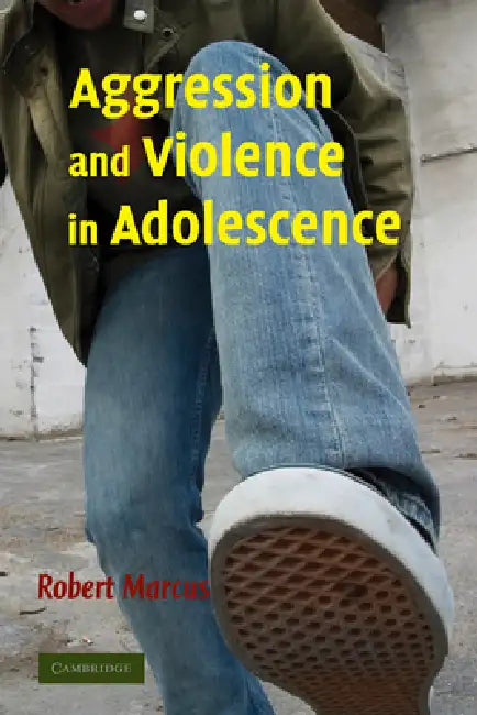 Buy Aggression and Violence in Adolescence (English, Robert Marcus) — BookShops.in