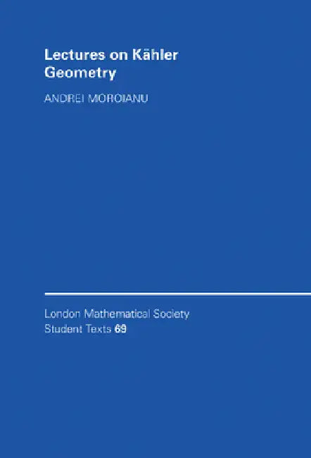 Buy Lectures on Kahler Geometry (English, Andrei Moroianu) — BookShops.in