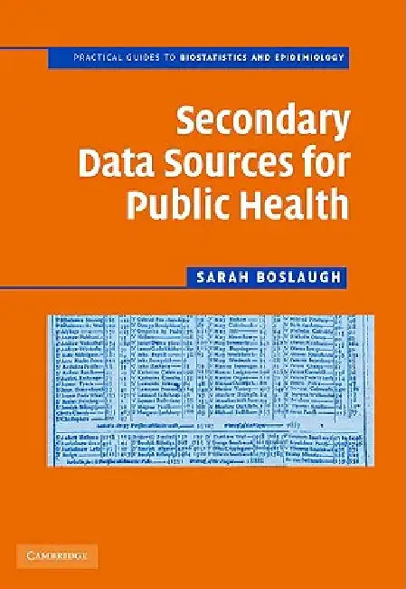 Buy Secondary Data Sources for Public Health (English, Sarah Boslaugh) — BookShops.in