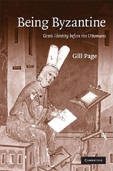Buy Being Byzantine (English, Gill Page) — BookShops.in