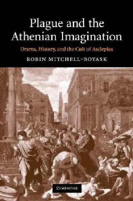 Buy Plague and the Athenian Imagination (English, Robin Mitchell-Boyask) — BookShops.in