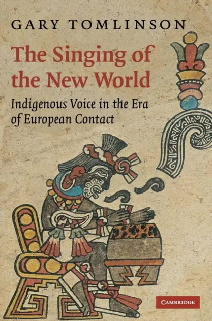 Buy The Singing of the New World (English, Gary Tomlinson) โ BookShops.in