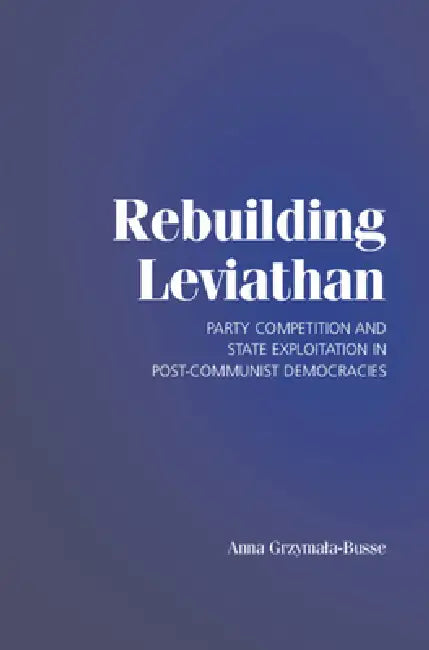 Buy Rebuilding Leviathan (English, Anna Grzymala-Busse) — BookShops.in
