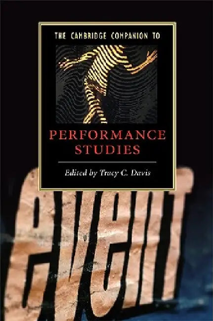 Buy The Cambridge Companion to Performance Studies (English, Tracy C. Davis) β BookShops.in