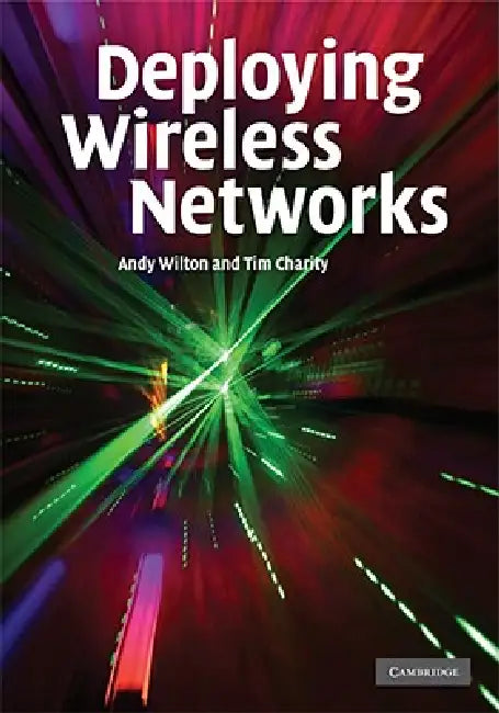 Buy Deploying Wireless Networks (English, Andy Wilton | Tim Charity) — BookShops.in