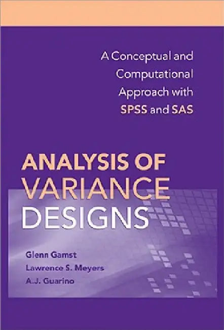 Buy Analysis of Variance Designs (English, Glenn Gamst | Lawrence S. Meyers | A. J. Guarino) — BookShops.in